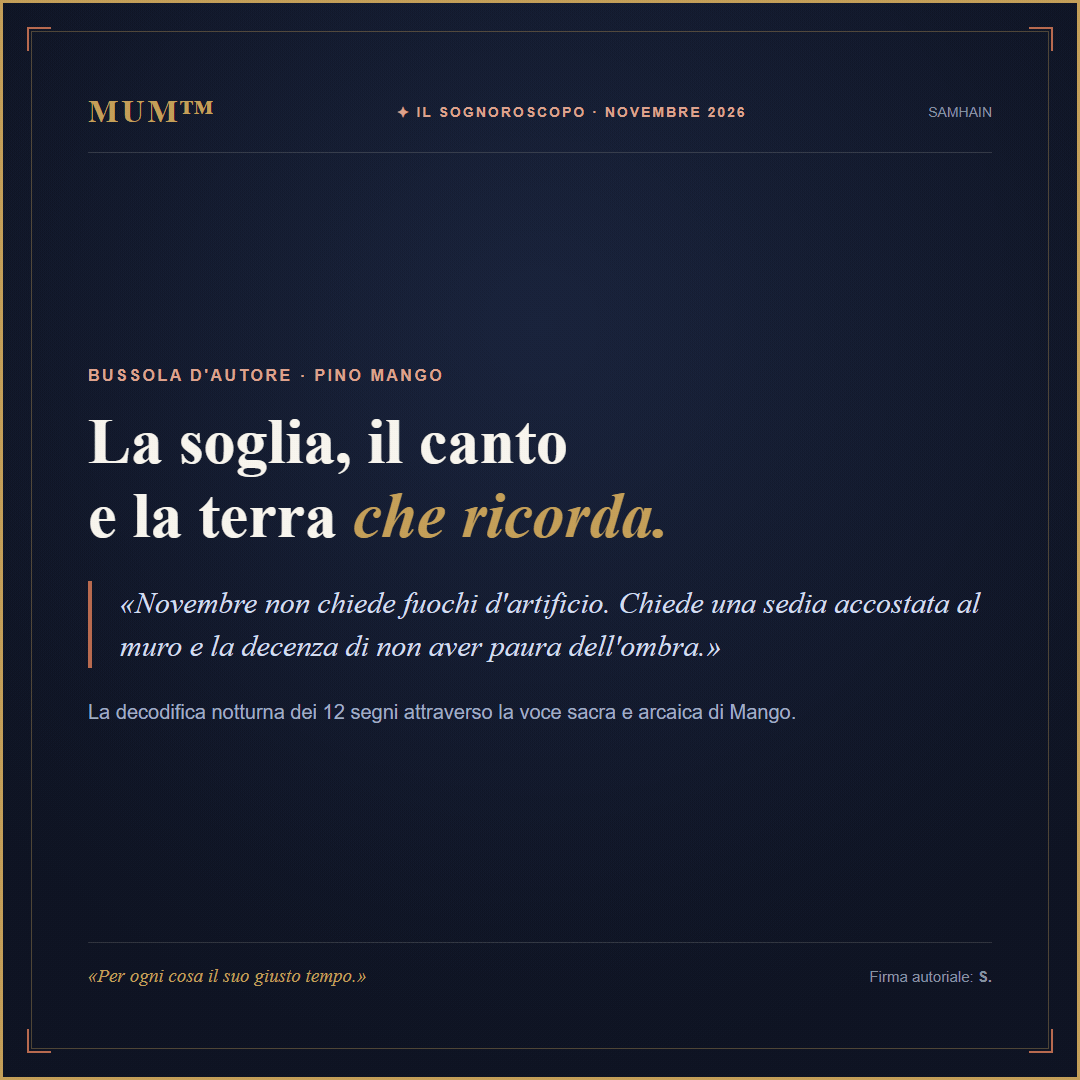Sognoroscopo™ di Novembre 2026: la soglia, il canto e la terra che ricorda
